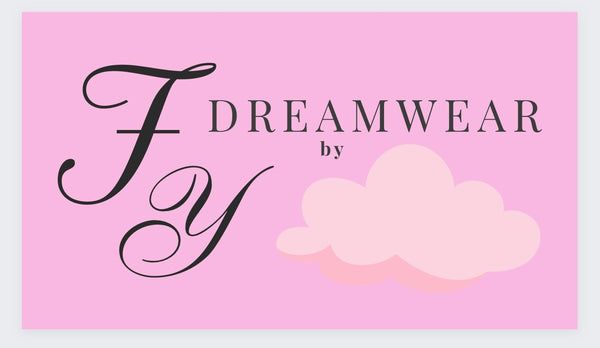 DREAMWEAR by Fy